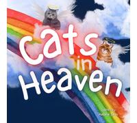 Cats in Heaven: Children's Book about Pet Loss, Helping Families Celebrate Memories of a Pet