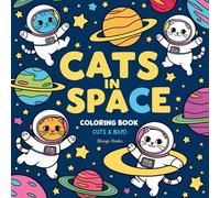 Cats in Space: Cute & Bold Coloring Book