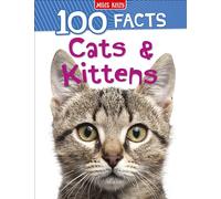 100 Facts Cats & Kittens