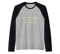 Cats Leave paw Prints on Your Heart. Raglan Baseball Tee