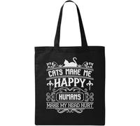Cats Make Me Happy Humans Make My Head Hurt Natural Ecological Cotton Tote Bag Black