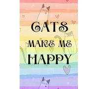 Cats Make Me Happy Journal for Cat Lovers Diary/Notebook - Cat Pictures Inside! 6x9 120 Lined Pages