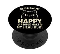 Cats Make Me Happy People Make My Head Hurt PopSockets Adhesive PopGrip