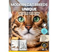 Cats: Modern Cat Breeds - Unique: 30 Breeds in Double Pages | One in Color and One to Color