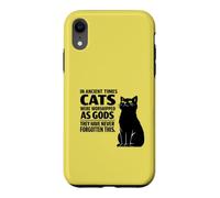 Cats Never Forgot They Were Gods Case for iPhone XR