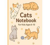 Cats Notebook - Cute Lined Notebook for Kids Who Love Cats Ages 6-10: A Fun and Adorable Writing Notebook with Cartoon Cats | Perfect for School, Notes, or Drawing