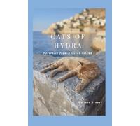 Cats of Hydra: Portraits from A Greek Island