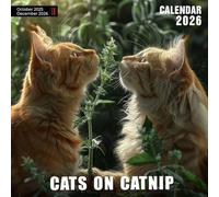 Cats on Catnip Calendar 2026: Hilarious High Jinks from Felines on a Natural Buzz