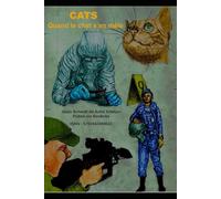 CATS ou quand le chat s’en mêle (Autobiographie)