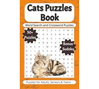 Cats Puzzle book: Words Searches and Crossword with Easy to Read Print about Cats, Pets, Animals and More | 6x9 inches, 120 pages | 50+ Puzzles ... Gift for Vacations, Holidays and Free Times
