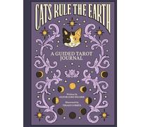 Cats Rule the Earth : A Guided Tarot Journal