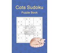 Cats Sudoku Puzzle Book: Easy-Medium Sudoku | Themed Sudoku | Gift for Cat Lovers | Travel Size | 80 puzzles | Easy to Read | 1 Puzzle per Page
