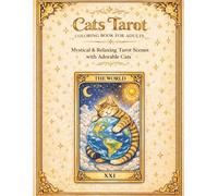 Cats Tarot Coloring Book for Adults: Mystical & Relaxing Tarot Scenes with Adorable Cats
