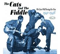 Cats & The Fiddle - We Cats Will Swing For You VOL 3