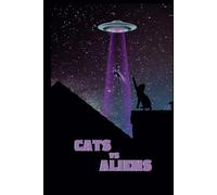 Cats vs Aliens: An Epic Journal