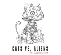 Cats Vs. Aliens: The Coloring Book