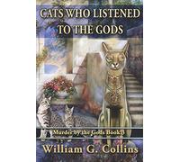 Cats Who Listened to the Gods: 3 (Murder by the Gods)