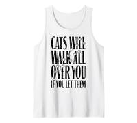 Cats Will Walk All Over You Funny Cat Lover Paw Print Quote Tank Top