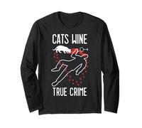 Cats Wine True Crime Fan Funny Cat Lover Crime Scene Long Sleeve T-Shirt