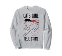 Cats Wine True Crime Fan Funny Cat Lover Crime Scene Sweatshirt