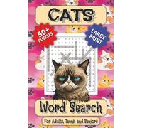 Cats Word Search: A Large Print Cat Themed Word Find Puzzle Book for Adults, Teens, and Seniors | 50+ Cat Themed Puzzles | 100+ Pages