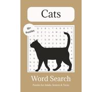 Cats Word Search Puzzle Book: Word Searches with Easy to Read Print About Cats, Cat Breeds, Cat Accessories and More | 6x9 inches, 110 pages | 50+ ... Gift for Vacations, Holidays, and Free Times
