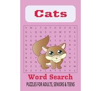 Cats Word Search Puzzle Book: Word Searches with Easy to Read Print about Cats, Feline Fun, Celebrations and More | 6x9 inches, 110 pages | 50+ Puzzles…Gift for Vacations, Holidays and Leisure Times