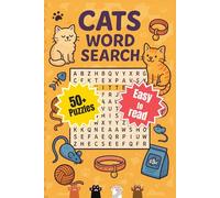 Cats Word Search Puzzle Book: Word Searches with Easy to Read Print about Cats, Felines, Big Cats, and More | 6x9 Inches, 110 Pages | 50+ Puzzles ... Gift for Vacations, Holidays, and Free Times