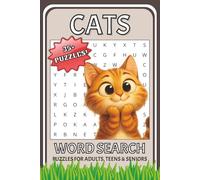 Cats Word Search Puzzle Book: Word Searches with Easy to Read Print about Cats, Jungle Cats, Cat Behaviors and More | 6x9 inches, 72 Pages | 35+ Puzzles...Gifts for Vacations, Holidays and Free Times