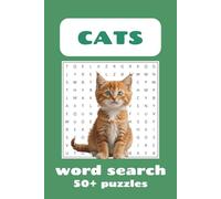 Cats Word Search Puzzle Book: Word Searches With Easy To Read Print about Cats, Kittens and More | 6x9 inches, 120 pages | 50+ puzzles... Gift For Vacations, Holidays and Free Times