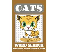 Cats Word Search Puzzle Book: Word Searches with Easy-to-Read Print about Cats, Kittens and More / 6x9 inches, 110 pages / 50+ Puzzles... Gift for Vacation, Holidays, and Free Times.