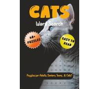 Cats Word Search Puzzle Book: Word Searches with Easy to Read Print about Cats, Kittens, Whiskers and More | 6x9 inches, 122 pages | 60+ Puzzles … Gift for Vacations, Holiday & Free Times