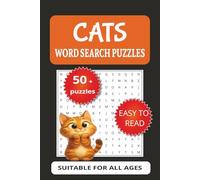 Cats Word Search Puzzle Book: Word Searches with Easy to Read Print about Cats, Pets, Animals and More | 6x9 Inches, 110 Pages | 50+ Puzzles | Cat ... Fun | Perfect Gift for Cat and Pet Lovers |