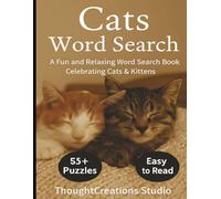 Cats WordSearch Puzzle Book: A Fun and Relaxing Word Search Puzzle Book Celebrating Cats & Kittens