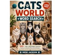 Cats World Word Search Book: 100 Fun & Relaxing Puzzles Featuring Cat Breeds, Kittens, Feline Facts, Behaviors, Care, History, and More for Cat Enthusiasts of All Ages