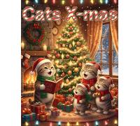 Cats X-mas: A Festive Christmas 20 pages Coloring Book for Kids Ages 4-8