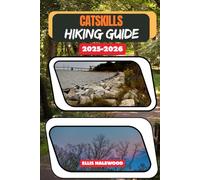Catskills Hiking Guide 2025-2026: 79 (TrailWise: The 2025 Hiking Series)