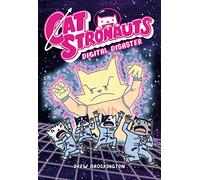 CatStronauts: Digital Disaster: 6