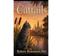 Cattails: Nine Lessons from Whiskers