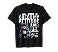 Cattitude Coffee Cat Design with Funny Attitude Check Quote T-Shirt