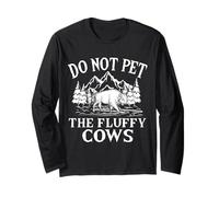 Cattle Farmer Do Not Pet The Fluffy Cows Buffalo Bison Long Sleeve T-Shirt