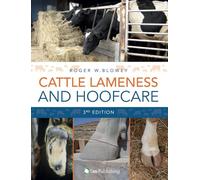 Cattle Lameness and Hoofcare: An Illustrated Guide: An Illustrated Guide (3rd Edition)