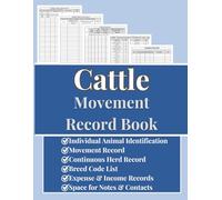 Cattle Movement Record Book: Animal Identification and Management Register, Herd Register for Bovine Animals Farm Livestock, Continuous Herd Record