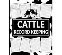 Cattle Record Keeping Book: A Cattle Log Book for Healthy, Profitable Farms - Beef Calving , Livestock Breeding, Income & Expense, Deworming, and ... Journal | For Cattle Owners and Breeders.