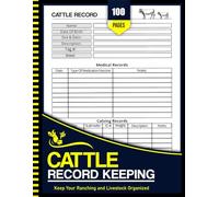 Cattle Record Keeping Book: Cattle Record Keeping Cow Calf Log Book | Cattle Breeding, Calving, and Livestock Record Keeping Book | Cow Income & Expense Ledger Immunizations Book