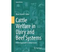 Cattle Welfare in Dairy and Beef Systems : A New Approach to Global Issues