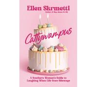 Cattywampus : A Southern Woman's Guide to Laughing When Life Goes Sideways