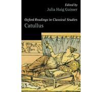 Catullus (Oxford Readings In Classical Studies)