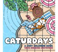 CATURDAYS: A CUTE & COZY COLORING BOOK WITH SERIOUS CATTITUDE