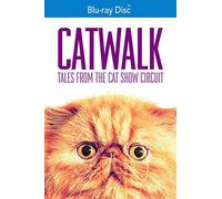 Catwalk: Tales from the Cat Show Circuit [Blu-ray]